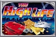 The High Life Spielautomat